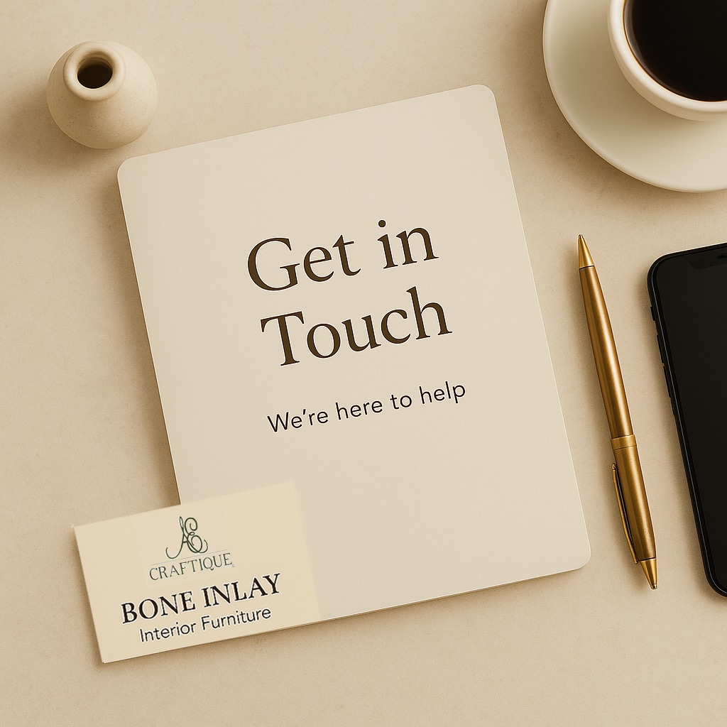Contact Us - Bone Inlay Interior Furniture